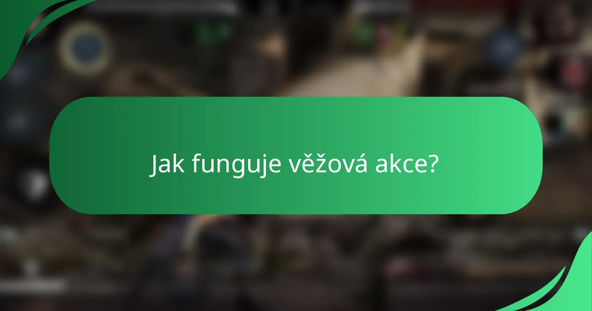 Jak funguje věžová akce?