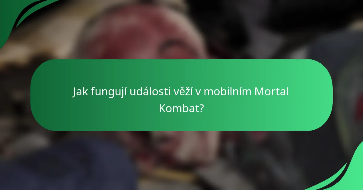 Jak fungují události věží v mobilním Mortal Kombat?